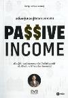 เครื่องทุ่นแรงสู่อิสรภาพการเงิน =Passive Income /จักรพงษ์ เมษพันธุ์.